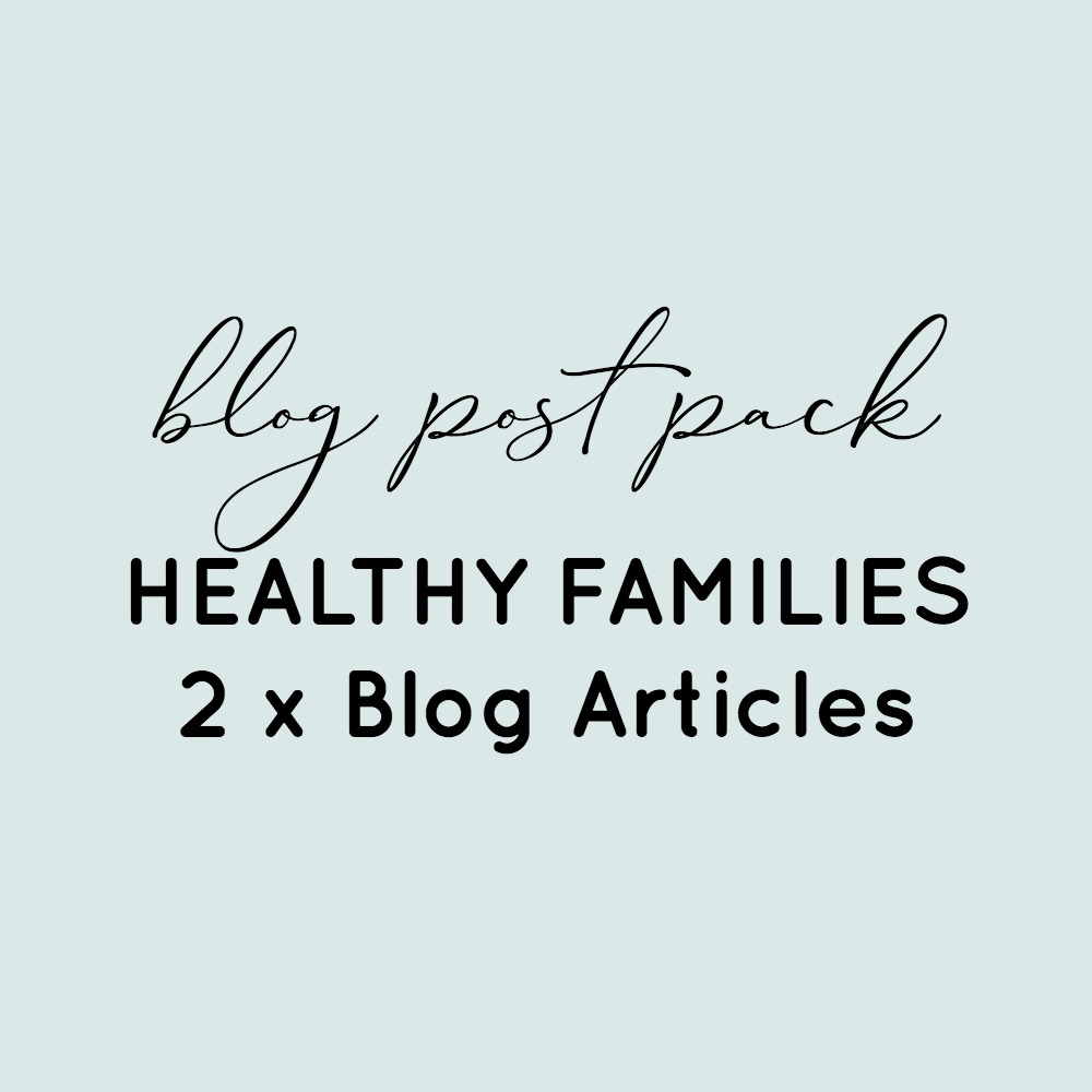 BLog Post Pack - Healthy Familis