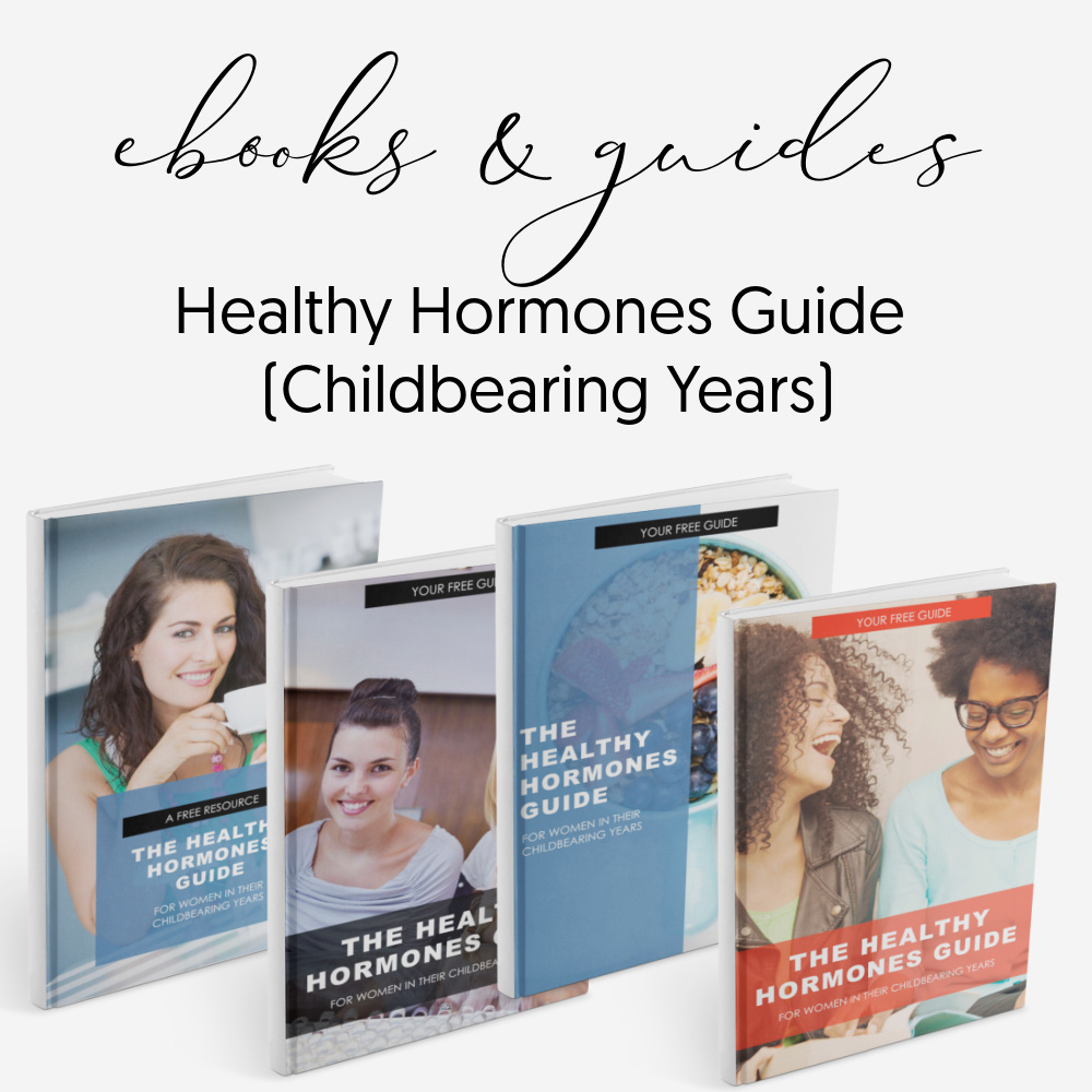 Done for you healthy hormones guide childbearing years